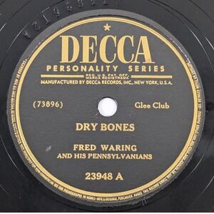 Fred Waring Pennsylvanians Dry Bones Decca 23948 78 RPM 10" Shellac VG+ 1947